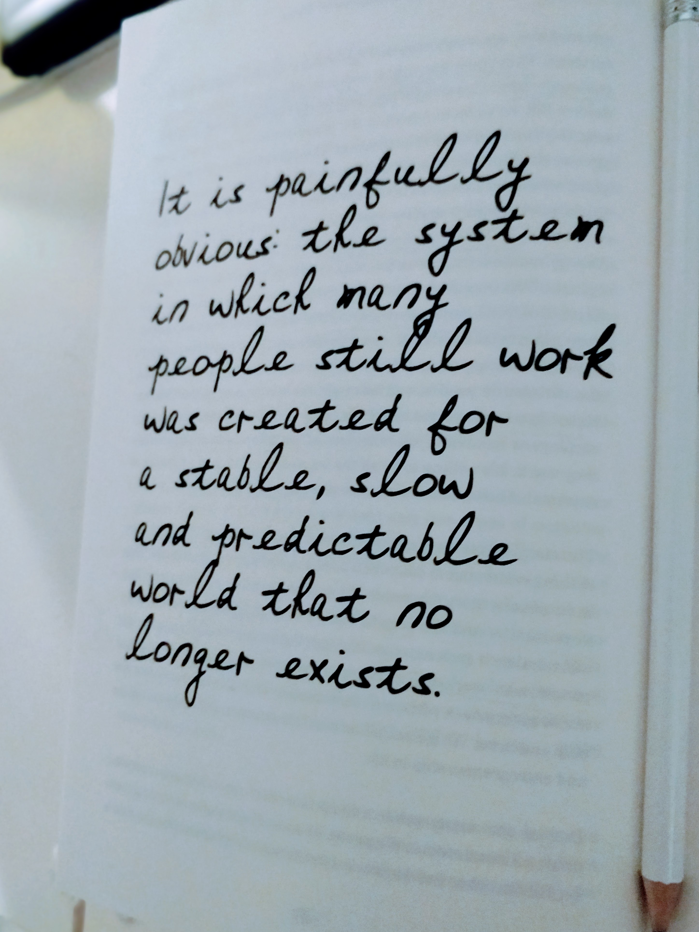 Quote da Corporate Rebels: It is painfully obvious: the system in which many people still work was created for a stable, slow and predictable world that no longer exists.